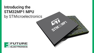 Introducing the STM32MP1 MPU by STMicroelectronics