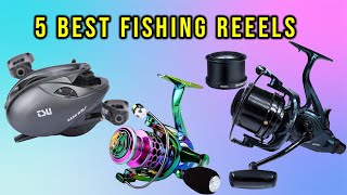 Top 5: Best Fishing Reel for 2025