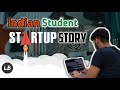 College Student's First StartUp Experience 🔥🔥 || How to get a StartUp Idea ??