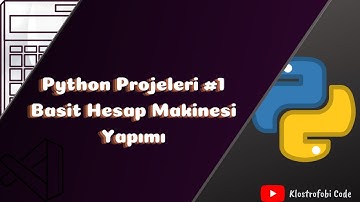 Python Projeleri #1 » Basit Hesap Makinesi Yapımı «