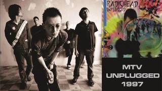 Radiohead - Karma Police - MTV Unplugged 1997