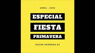 Sesión Flamenco, Dembow,  Reggaeton, Comercial, House  2018 - OSCAR HERRERA DJ