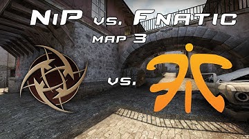 CS:GO | Pro Match - NiP vs. Fnatic: Map 3 [Katowice 2015]