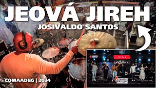 Jeová Jireh - Josivaldo Santos (Comaadeg2024)