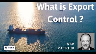 Full Ask Patrick - What is Export Control Guide