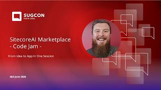 SitecoreAI Marketplace Code Jam by Rob Earlam | SUGCON India 2026