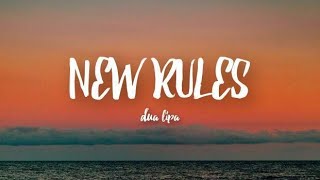 Dua Lipa - New Rules (Lyrics)