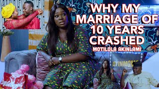 MOTILOLA FINALLY REVEALS WHY HER MARRIAGE OF TEN YEARS CRASHED