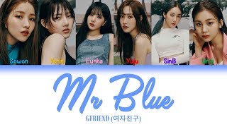 Mr. Blue | GFRIEND (여자친구) Lyrics [HAN+ROM+ENG]