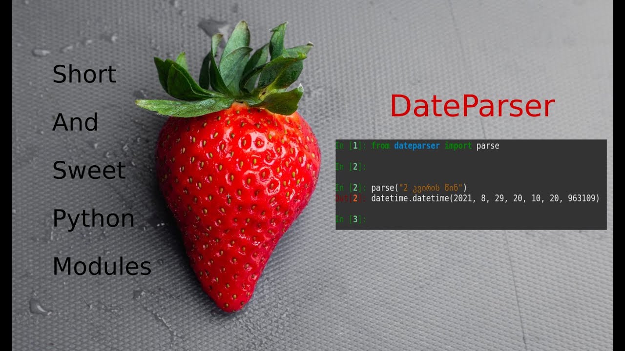 1 | dateparser | Short & Sweet Python Modules - YouTube