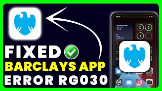 Barclays App Error Code RG030: How to Fix Barclays App Error Code RG030 screenshot 5