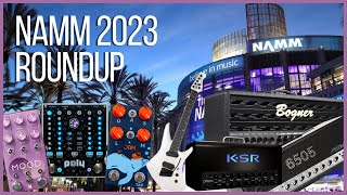 NAMM 2023 Guitar Gear Roundup - Revv, Chase Bliss, Jam, KSR, Bogner, Peavey, Suhr.