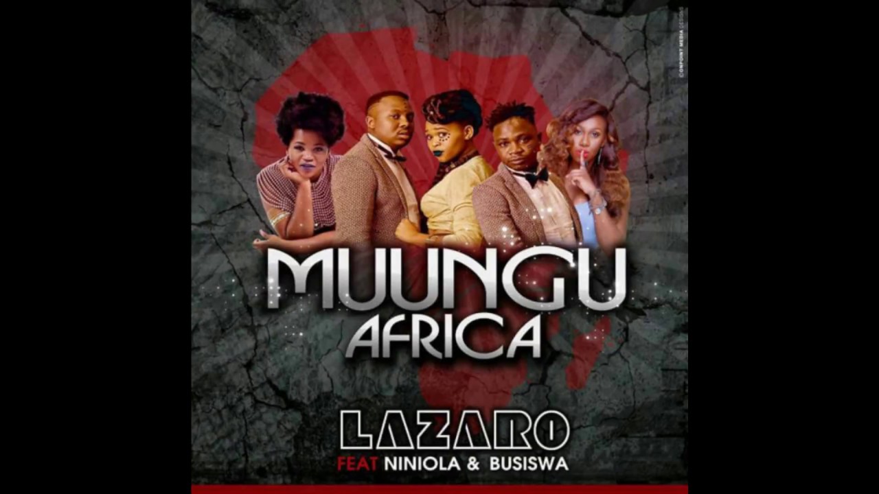 Download MUUNGUAFRICA FT NINIOLA & BUSISWA-LAZARO