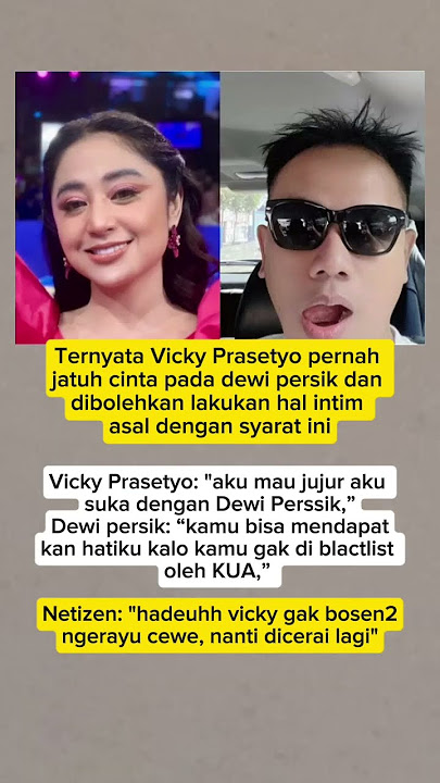 Ternyata vicky Prasetyo pernah jatuh cinta pada dewi persik #video #viralvideo #shorts