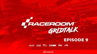 RaceRoom Grid Talk - Episode 9