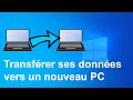 Comment transférer les données d'un PC à l'autre en Windows