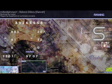 OppaiSuki | nobodyknows+ - Kokoro Odoru [Dance!] | HDHR | 7.13★ | 97.07% | #7