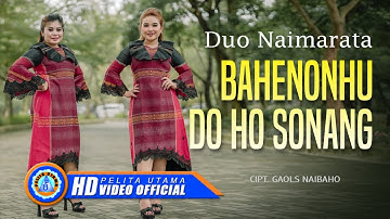 Duo Naimarata - BAHENONHU DO HO SONANG (Official Music Video)