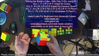 Rubik Cubing - Solving the Final Layer - With Only 2 OLL / 2 PLL Algs!!!