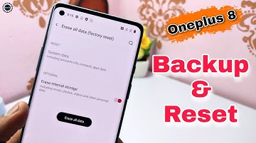 Oneplus 8 Backup & Reset Guide || Take Full Backup Of All Oneplus Phones