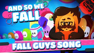 AND SO WE FALL | Fall Guys: Ultimate Knockout Song! chords