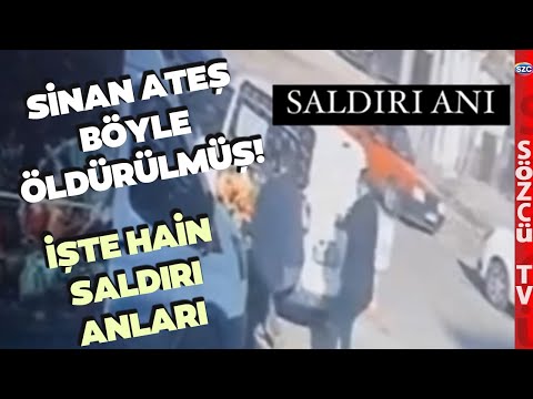 Sinan Ateş'in Vurulma Anı Ortaya Çıktı! Sokak Ortasında Hain Saldırı Anbean Böyle Yaşanmış