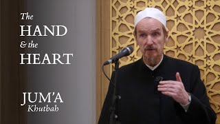 The Hand & the Heart - Abdal Hakim Murad