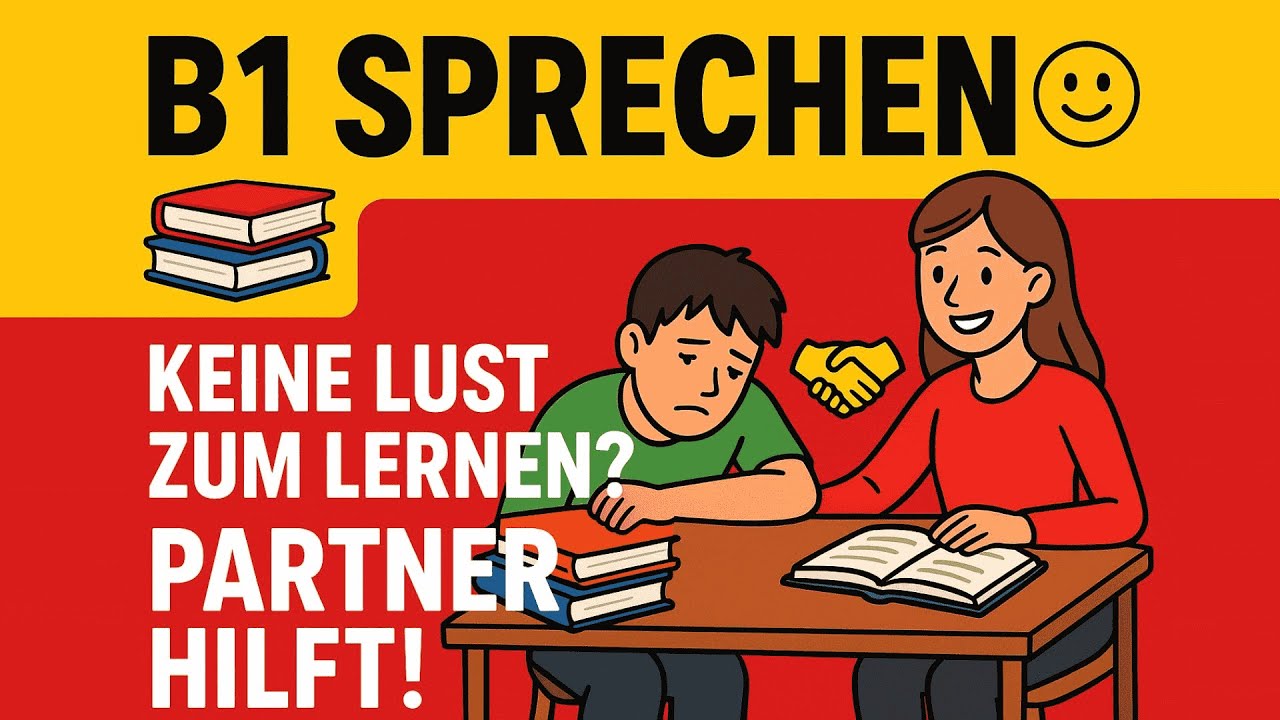 🎯 Goethe B1 Sprechen: Keine Lust zum Lernen? | Partnerarbeit, Motivation | Vorbereitung mit Beispiel