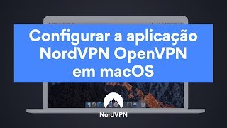 Configurar a aplicação NordVPN OpenVPN em macOS Set Up Nordvpn Openvpn On Mac Via Viscosity