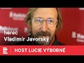 Vladimír Javorský: Tanec a hudba je osvobození, možnost otevřít oči a dívat se jinam