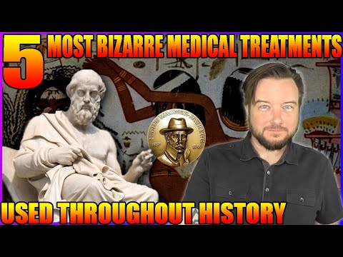 5 Most Bizarre Medical Treatments Used Throughout History
