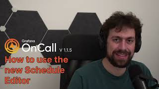 New open source on-call schedule editor! Grafana OnCall Highlights.