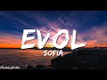 Sofia - Evol (Lyrics)