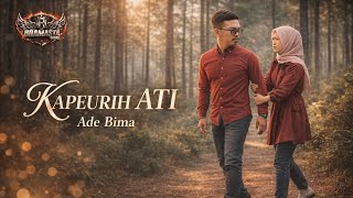 KAPEURIH ATI - ADE BIMA (Official Music Video)