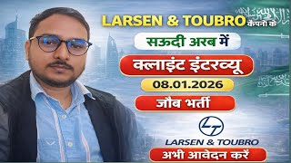 L and T company saudi arabia client interview on gopalganj @LarsenToubroGroup #job #jobskaro 