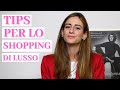 5 TIPS PER UNO SHOPPING DI LUSSO CONSAPEVOLE