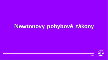 Jaký je Newtonův pohybový zákon?