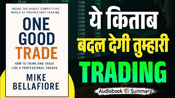 One Good Trade Audiobook | Trading psychology | book summary in hindi