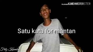 KATA KATA BUAT MANTAN VERSI BARU MANADO