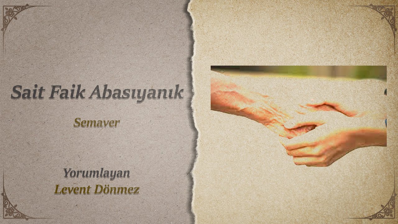 Sait Faik Abasıyanık / Semaver