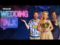 Wedding Talk (Official Trailer) 2022 | Reality | Watch Free on Crackle