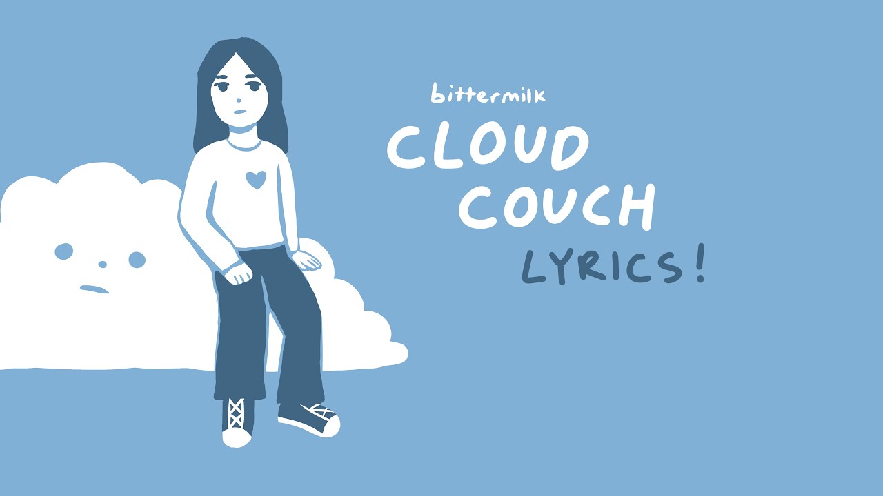 Ver Bittermilk - Cloud Couch (Official Lyric Video) en YouTube Ver Bittermilk - Cloud Couch (Official Lyric Video) en YouTube
