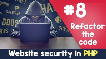 #08 Refactor the code | PHP Website Security & hacking protection | Quick programming tutorial