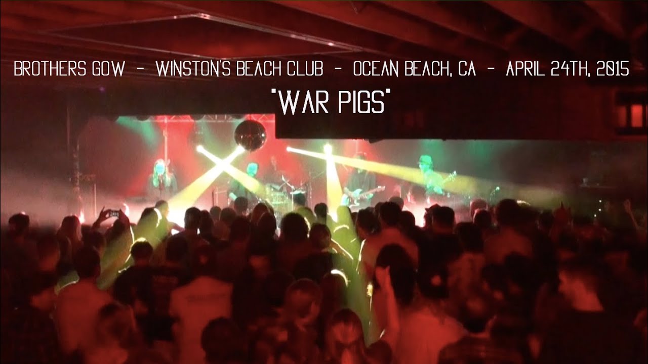 War Pigs - Winston's Beach Club - Ocean Beach, CA - April 24th, 2015 - Brothers Gow
