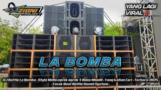 DJ TRAP BATTLE LA BOMBA_MIDLE OGROK OGROK X BASS MBEDIL_COCOK BUAT BATTLE SOUND SYSTEM‼️TERBARU 2025