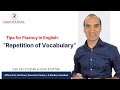 Tips for Fluency in English Language: Repetition of vocabulary @EnglishwithLucy
