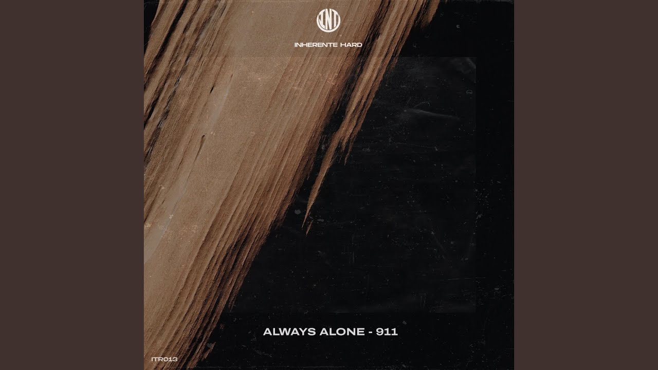 Guarda Always Alone su YouTube Guarda Always Alone su YouTube