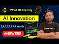 Theme AI INNOVATION WOTD | Binance Word Of The Day | Today Crypto Wodl Answers