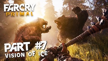 Far Cry Primal Gameplay Part #7 VISION OF ICE (No Commentary)