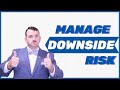 what is downside risk? why you MUST STOP focusing on the upside potential!